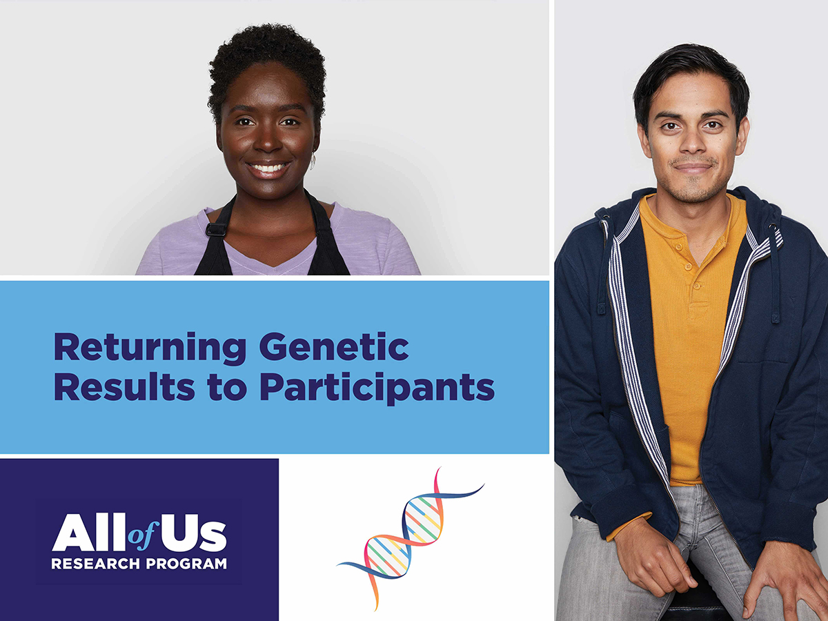 NIHs All Of Us Research Program Returns First Genetic Results To Participants National